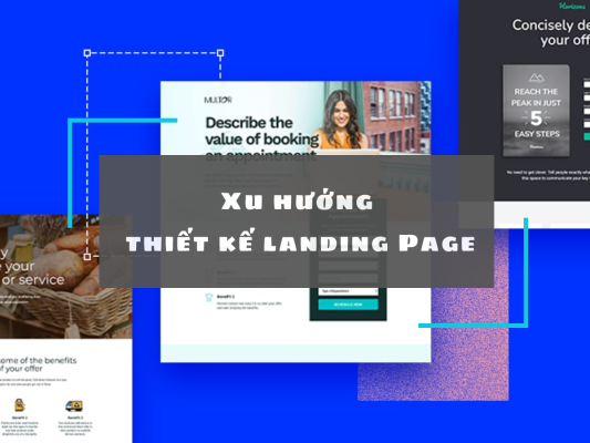 Những xu hướng để thiết kế landing Page hiện nay